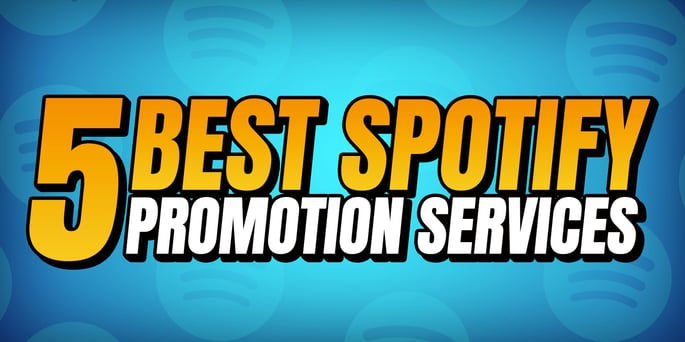 The 6 Best Spotify Promotion Companies