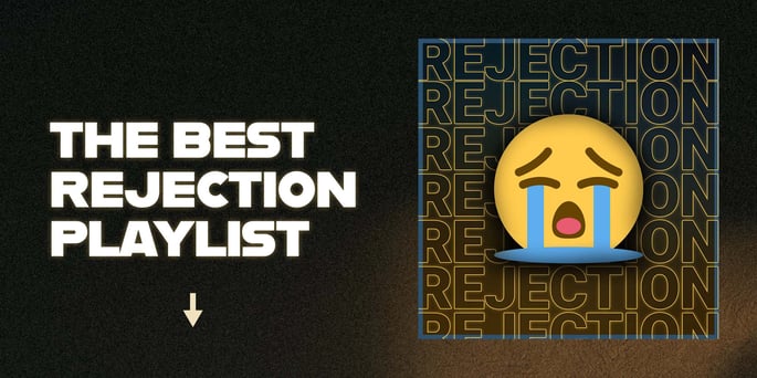 The Best Rejection Playlist On Spotify