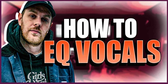 How to EQ Vocals Like a Boss!