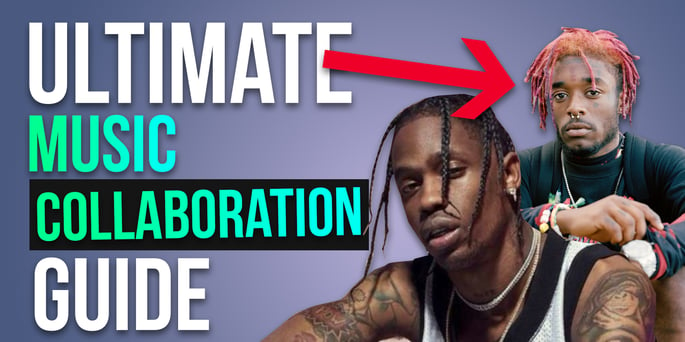 The Ultimate Music Collaboration Guide